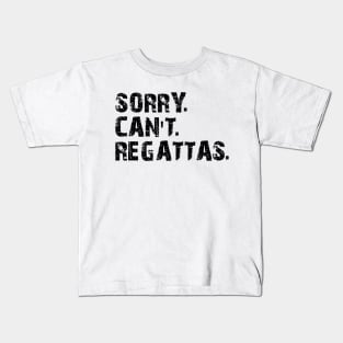 Regatta - Sorry. Can't. Regattas Kids T-Shirt